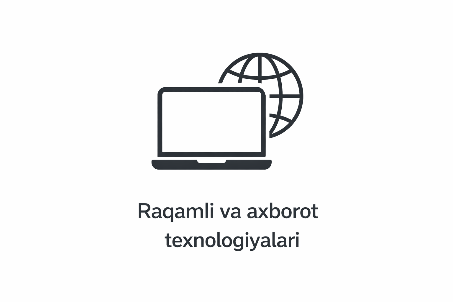 Raqamli va axborot texnologiyalari fanining asosiy rivojlanish yo‘nalishlari.